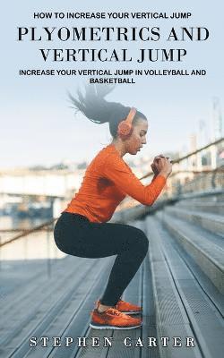 Plyometrics and Vertical Jump 1