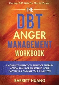 bokomslag The DBT Anger Management Workbook