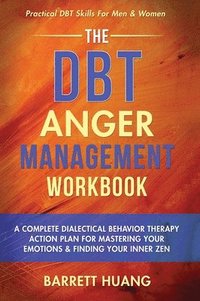 bokomslag The DBT Anger Management Workbook