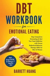 bokomslag DBT Workbook For Emotional Eating