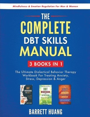 The Complete DBT Skills Manual 1