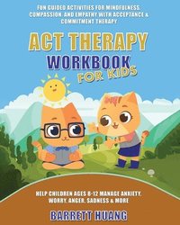 bokomslag ACT Therapy Workbook for Kids