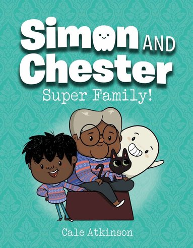 Cale Atkinson - Super Family (Simon and Chester Book #3), Häftad