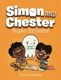 bokomslag Super Friends (Simon and Chester Book #4)