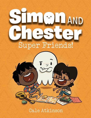 Cale Atkinson - Super Friends (Simon and Chester Book #4), Häftad