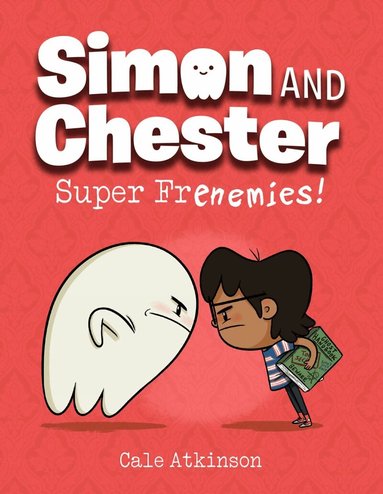 Cale Atkinson - Super Frenemies (Simon and Chester Book #5), Häftad