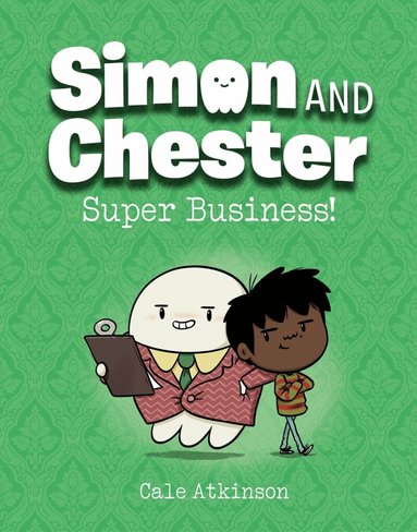 Cale Atkinson - Super Business (Simon and Chester Book #6), Inbunden