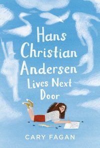 bokomslag Hans Christian Andersen Lives Next Door