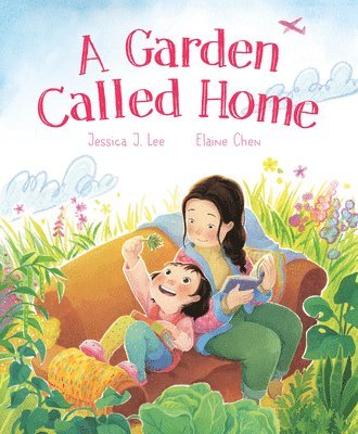 Jessica J. Lee, Elaine Chen, Jessica J Lee - Garden Called Home, Inbunden