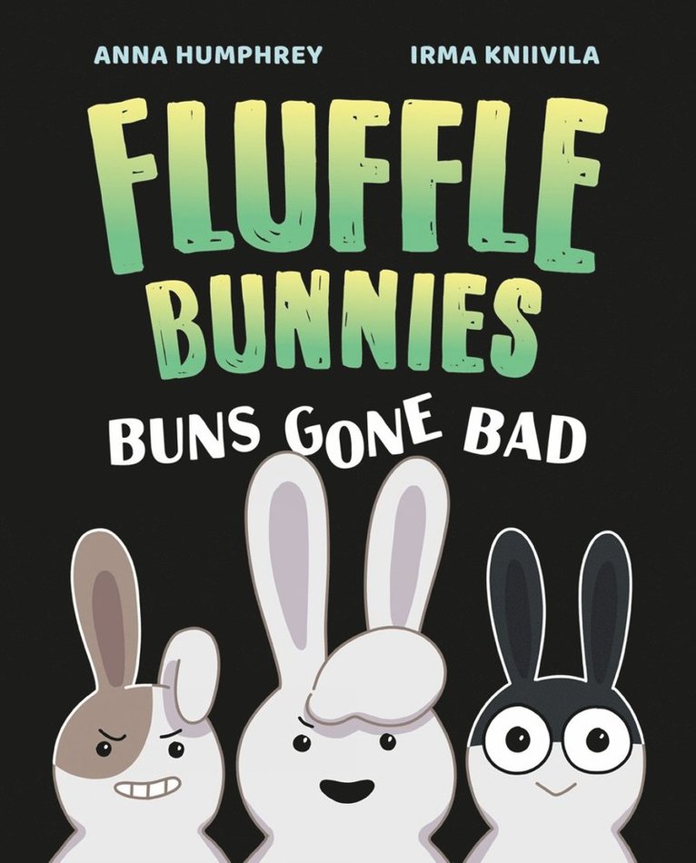 Buns Gone Bad (Fluffle Bunnies, Book #1) 1