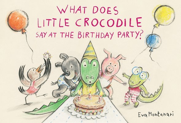 What Does Little Crocodile Say At The Birthday Party? 1