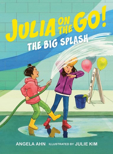 Angela Ahn, Julie Kim - Big Splash, Inbunden