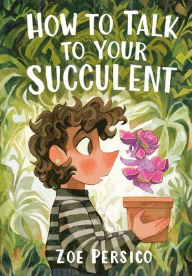 Zoe Persico - How to Talk to Your Succulent, Häftad