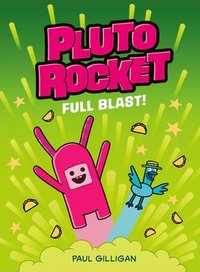 bokomslag Pluto Rocket: Full Blast! (Pluto Rocket #3)