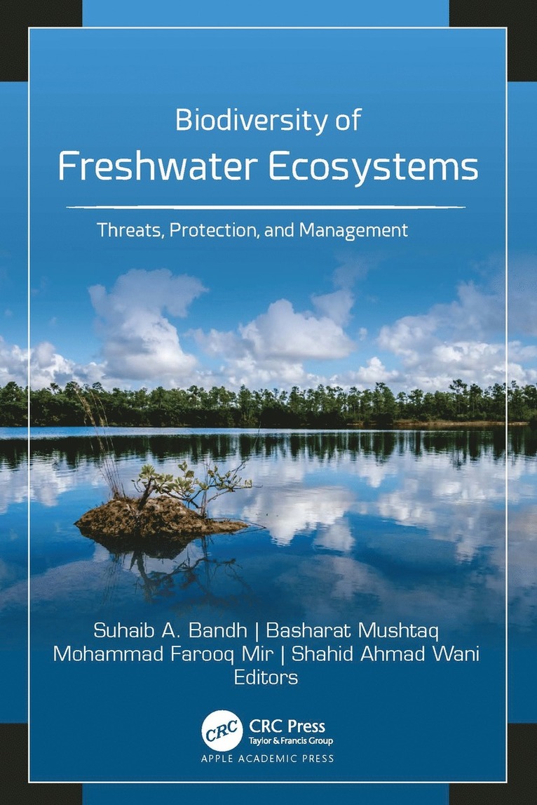 Suhaib A. Bandh, Basharat Mushtaq, Mohammad Farooq Mir, Shahid A. Wani - Biodiversity of Freshwater Ecosystems, Inbunden