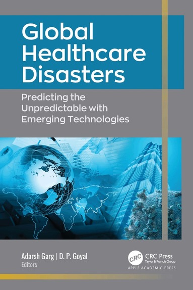 Adarsh Garg, D. P. Goyal - Global Healthcare Disasters, Häftad