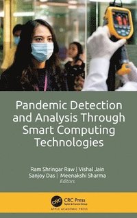 bokomslag Pandemic Detection and Analysis Through Smart Computing Technologies