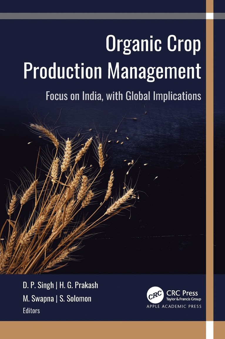 D. P. Singh, H. G. Prakash, M. Swapna, S. Solomon - Organic Crop Production Management, Inbunden