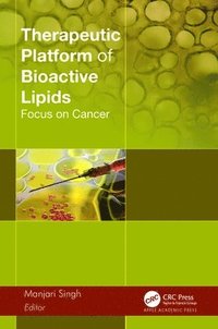 bokomslag Therapeutic Platform of Bioactive Lipids