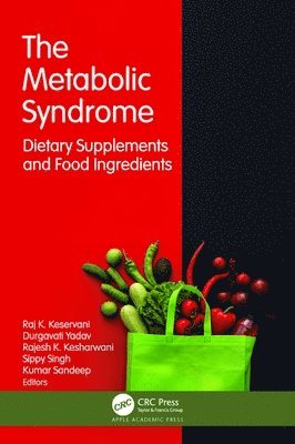Raj K. Keservani, Durgavati Yadav, Rajesh K. Kesharwani, Sippy Singh, Kumar Sandeep - Metabolic Syndrome, Inbunden