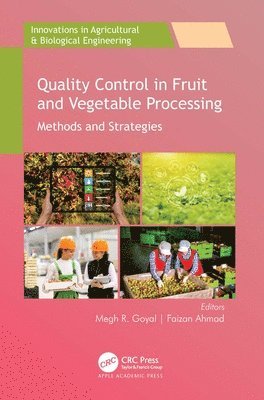 Megh R. Goyal, Faizan Ahmad, India) Ahmad, Faizan (Aligarh Muslim University - Quality Control in Fruit and Vegetable Processing, Inbunden