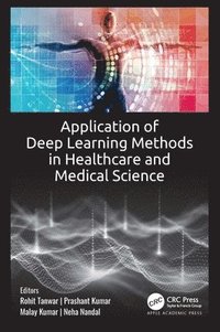 bokomslag Application of Deep Learning Methods in Healthcare and Medical Science