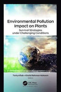 bokomslag Environmental Pollution Impact on Plants