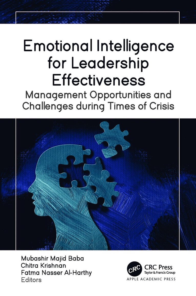 Mubashir Majid Baba, Chitra Krishnan, Fatma Nasser Al-Harthy, India) Majid Baba, Mubashir (University of Kashmir, India) Krishnan, Chitra (Amity University - Emotional Intelligence for Leadership Effectiveness, Inbunden