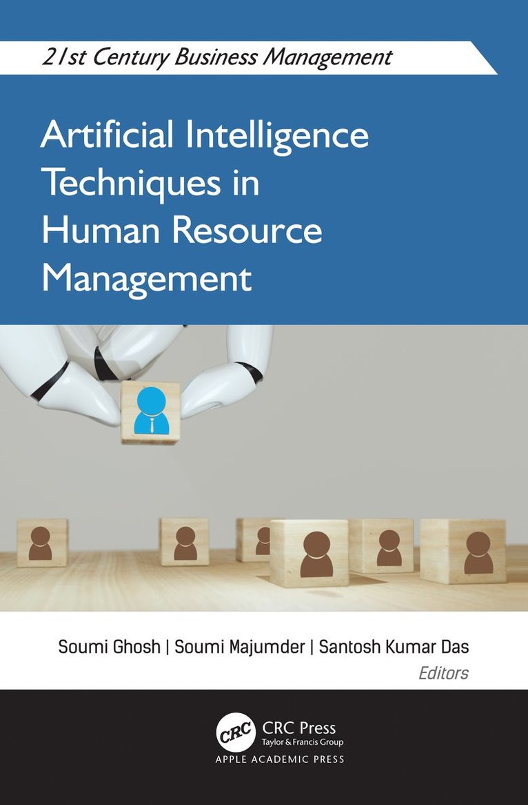 Soumi Ghosh, Soumi Majumder, Santosh Kumar Das - Artificial Intelligence Techniques in Human Resource Management, Inbunden
