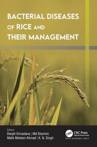bokomslag Bacterial Diseases of Rice and Their Management