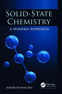 Ashok Kumar Jha - Solid-State Chemistry, Inbunden