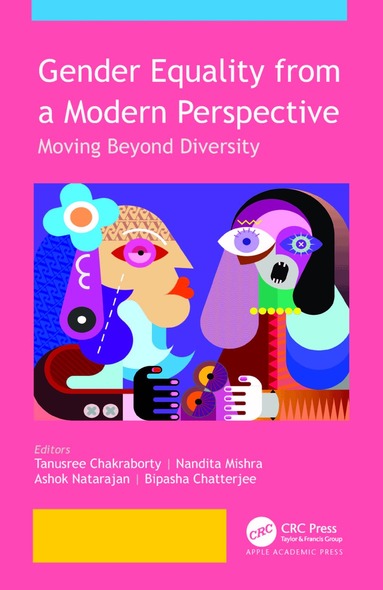 Tanusree Chakraborty, Nandita Mishra, Ashok Natarajan, Bipasha Chatterjee - Gender Equality from a Modern Perspective, Inbunden