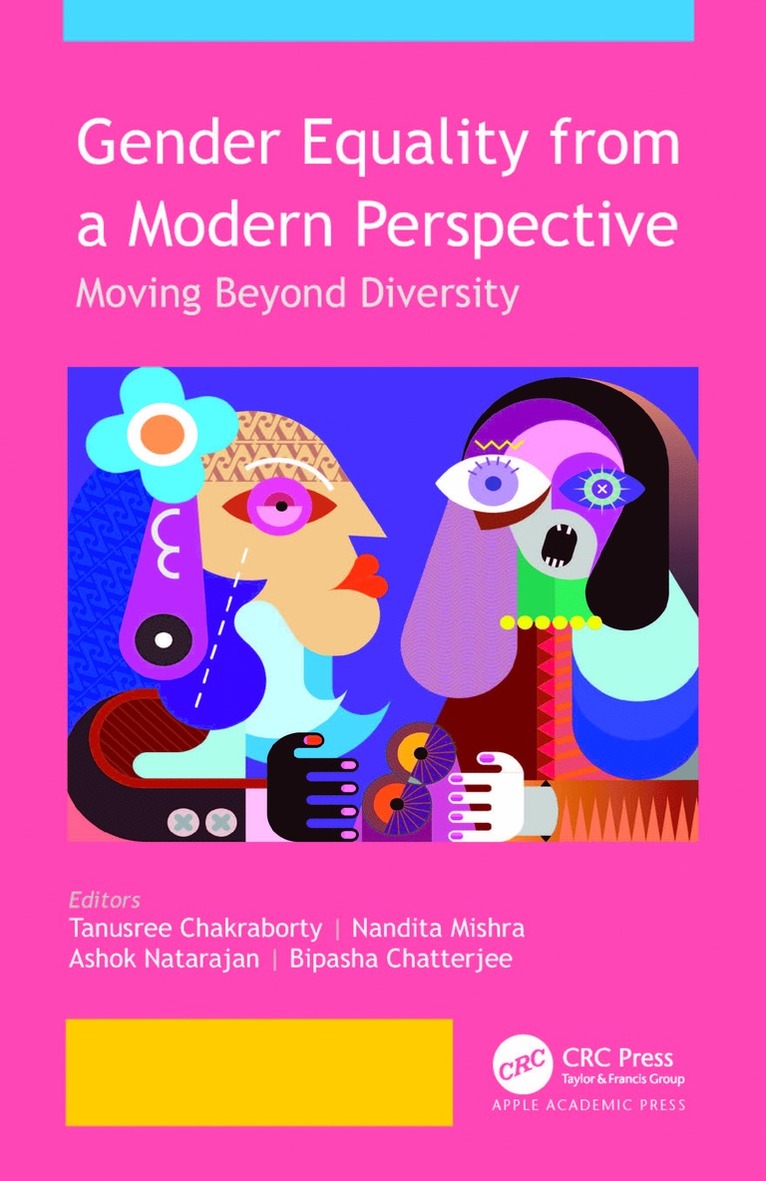 Tanusree Chakraborty, Nandita Mishra, Ashok Natarajan, Bipasha Chatterjee - Gender Equality from a Modern Perspective, Inbunden