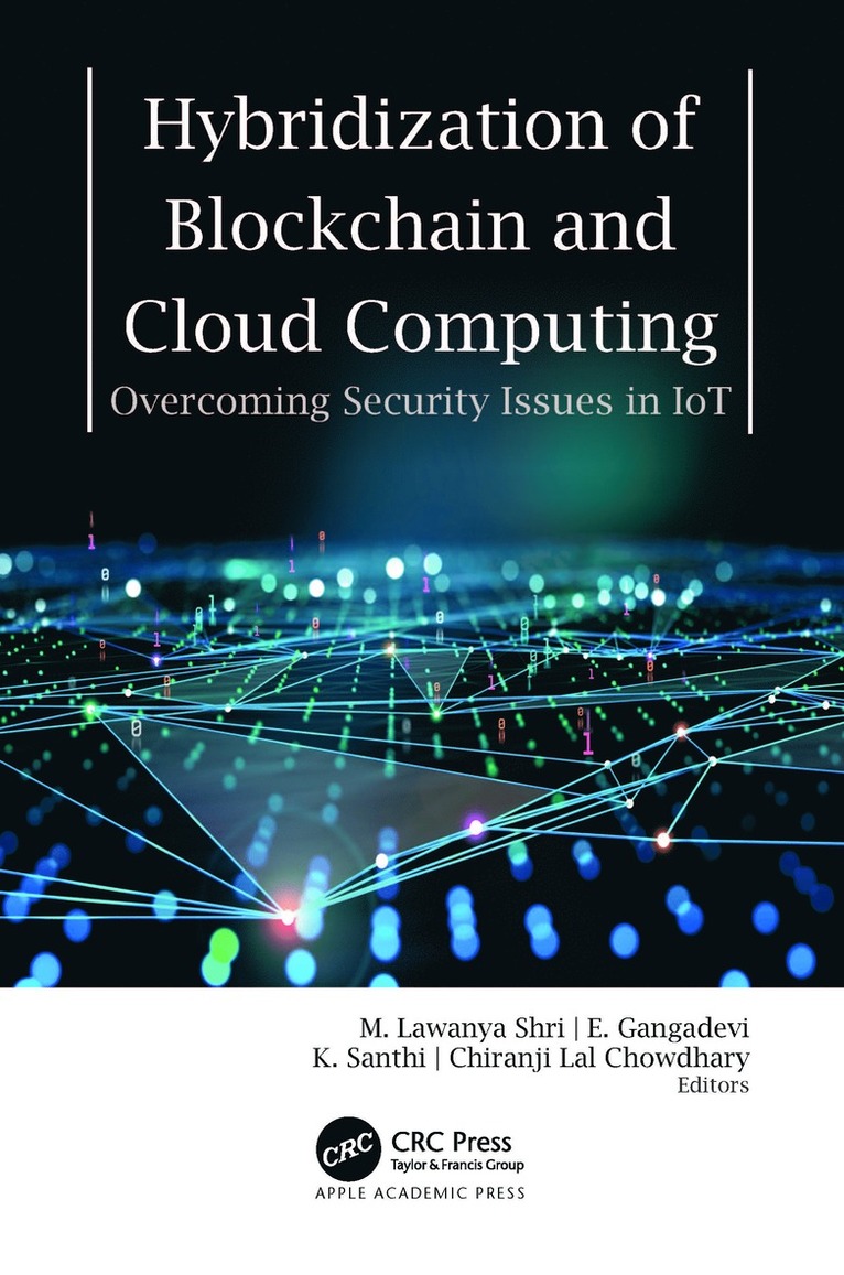 M. Lawanya Shri, E. Gangadevi, K. Santhi, Chiranji Lal Chowdhary - Hybridization of Blockchain and Cloud Computing, Inbunden