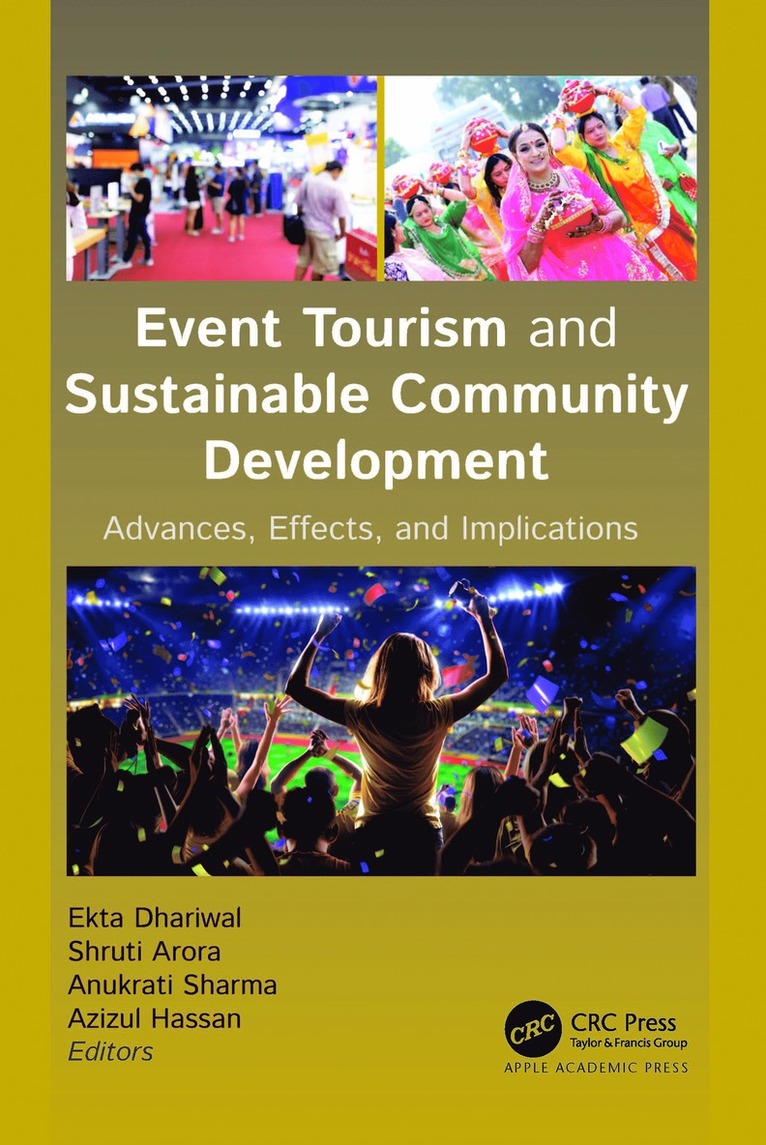 Ekta Dhariwal, Shruti Arora, Anukrati Sharma, Azizul Hassan - Event Tourism and Sustainable Community Development, Inbunden