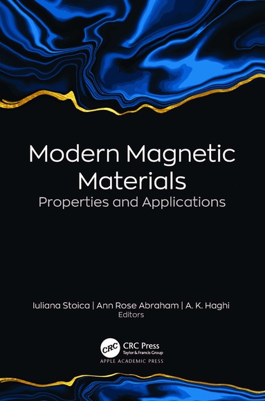 Iuliana Stoica, Ann Rose Abraham, A. K. Haghi - Modern Magnetic Materials, Inbunden