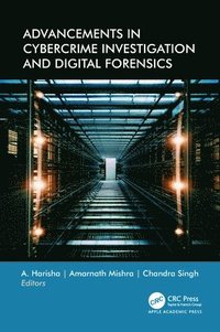 bokomslag Advancements in Cybercrime Investigation and Digital Forensics