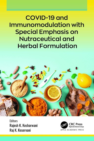 Rajesh K. Kesharwani, Raj K. Keservani - COVID-19 and Immunomodulation with Special Emphasis on Nutraceutical and Herbal Formulation, Inbunden