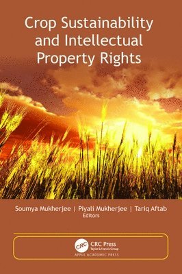 Crop Sustainability and Intellectual Property Rights 1