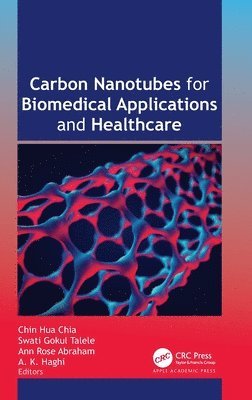 Carbon Nanotubes for Biomedical Applications and Healthcare 1