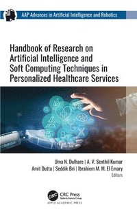 bokomslag Handbook of Research on Artificial Intelligence and Soft Computing Techniques in Personalized Healthcare Services