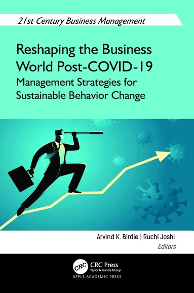Arvind K. Birdie, Ruchi Joshi - Reshaping the Business World Post-COVID-19, Inbunden