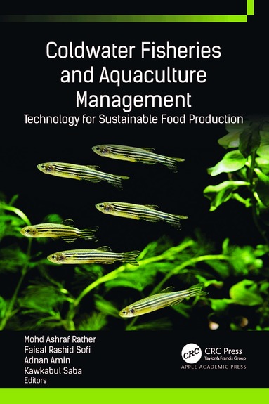 Mohd Ashraf Rather, Faisal Rashid Sofi, Adnan Amin, Kawkabul Saba - Coldwater Fisheries and Aquaculture Management, Inbunden