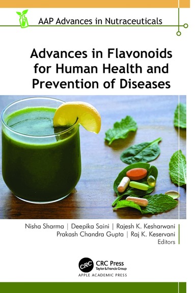 Nisha Sharma, Deepika Saini, Rajesh K. Kesharwani, Prakash Chandra Gupta, Raj K. Keservani - Advances in Flavonoids for Human Health and Prevention of Diseases, Inbunden