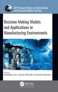 bokomslag Decision-Making Models and Applications in Manufacturing Environments