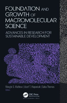 bokomslag Foundation and Growth of Macromolecular Science