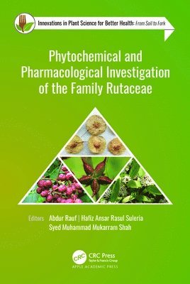 Phytochemical and Pharmacological Investigation of the Family Rutaceae 1