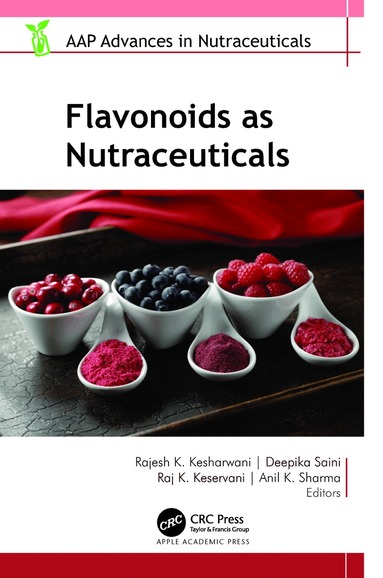 Rajesh K. Kesharwani, Deepika Saini, Raj K. Keservani, Anil Kumar Sharma - Flavonoids as Nutraceuticals, Inbunden