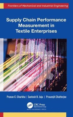 Supply Chain Performance Measurement in Textile Enterprises 1