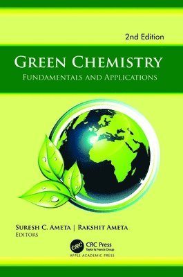 Suresh C. Ameta, Rakshit Ameta - Green Chemistry, 2nd edition, Inbunden